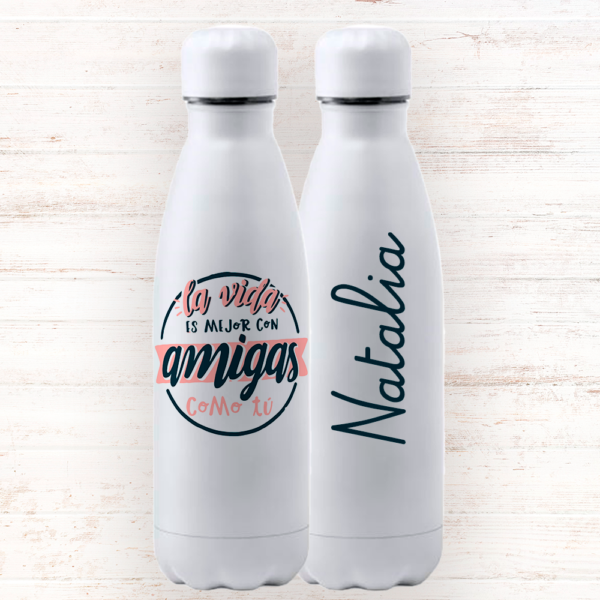 Botella personalizada «La vida es mejor con amigas como tú»