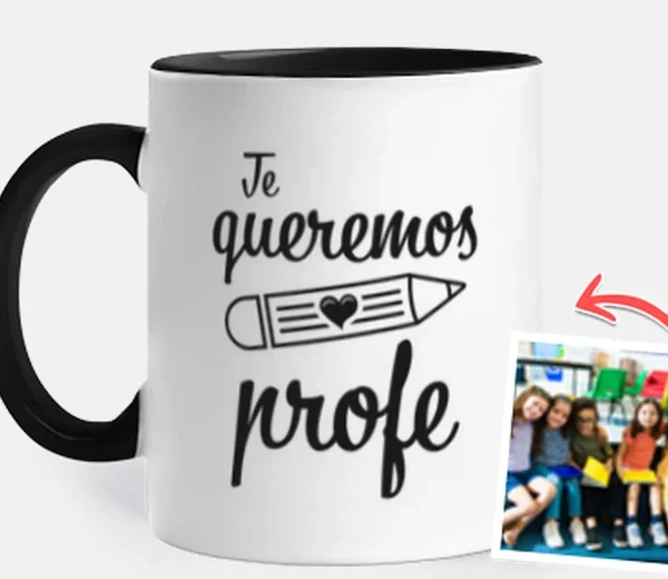Taza te queremos profe con foto personalizable